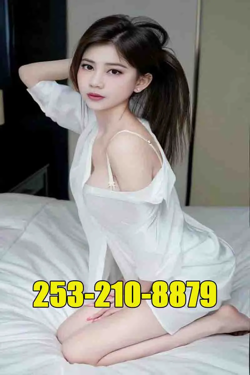 Escorts Tacoma, Washington Beautiful Asian Grils💟Enjoy a pleasant massage experience❤